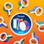 Google I/O 2025: AI Mode on Google Search, Veo 3, Imagen 4, Flow, Gemini Live, and More