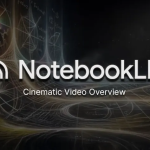 NotebookLM Gets a Game-changing Feature: Check Out Cinematic Video Overviews